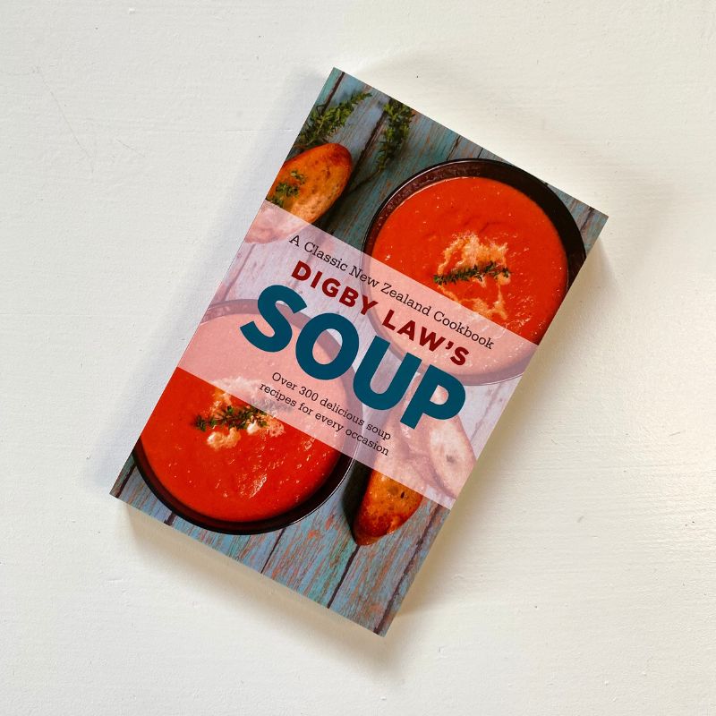 Digby Law's Soup Cookbook NZ